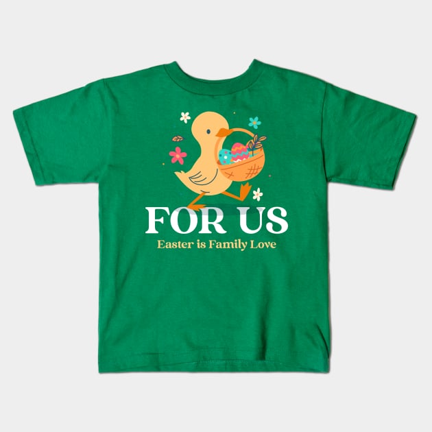 For us Easter is Family Love Family Easter Kids T-Shirt by Distinkt